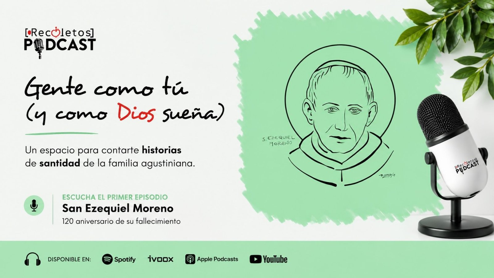 podcast San Ezequiel Moreno